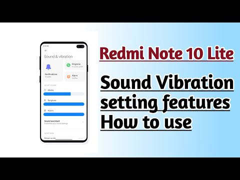 Redmi Note 10 Lite Sound vibration setting features How to use