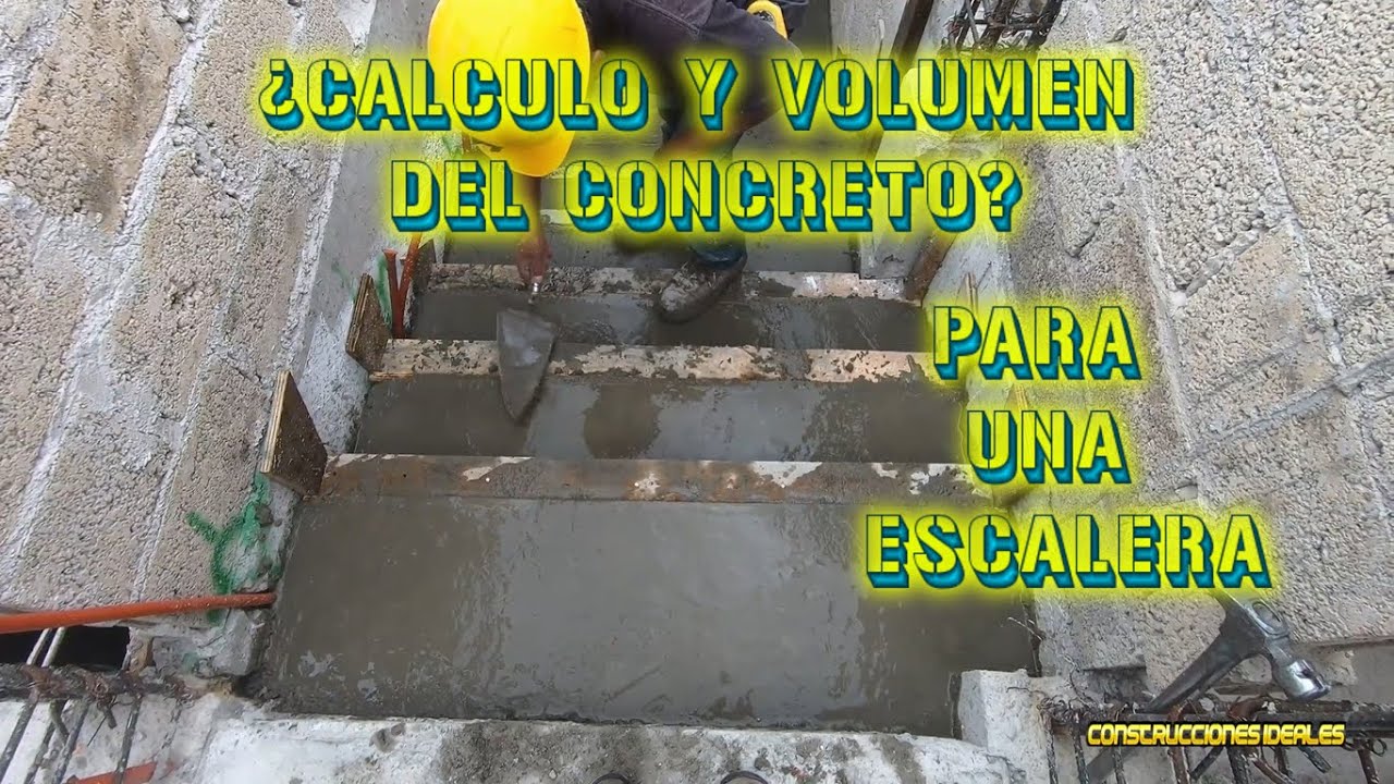 Ep 5 | ¿Calculo y volumen del concreto | Para una escalera | CONSTRUCCIONES IDEALES