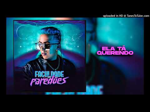 ELA TÁ QUERENDO - Nego Lx ( CD Faculdade Dos Paredões)