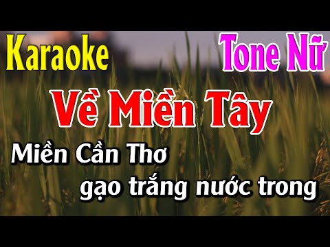 Về Miền Tây Karaoke Tone Nữ Karaoke Lâm Organ - Beat Mới