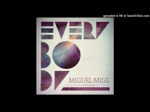 Miguel Migs feat. Evelyn "Champagne" King | Everybody (Aki's Formant Experience Vocal Mix)