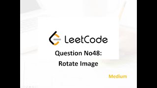 Download the video "LeetCode題目詳解 48. Rotate Image python刷題"
