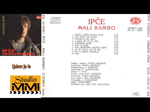 Ipce Ahmedovski -  Ljubav je to O, yes