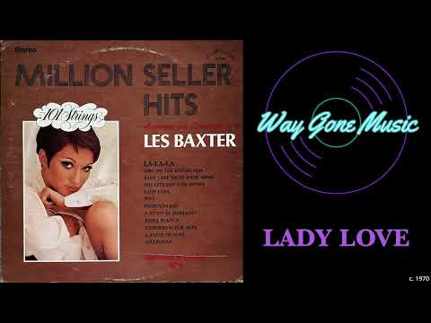 Les Baxter & 101 Strings - Lady Love