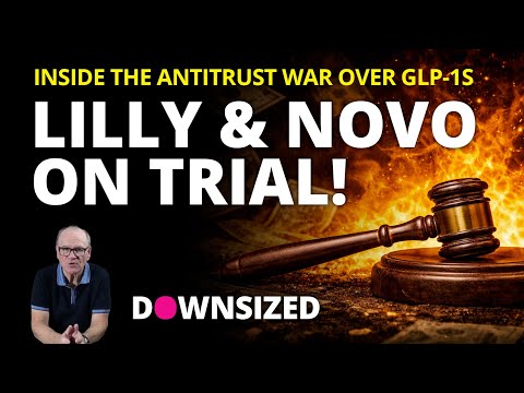 Lilly & Novo on Trial. Inside the Antitrust War Over GLP-1s