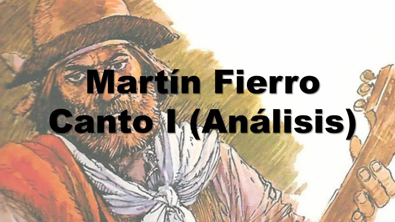 Martín Fierro - Canto 1 - Analysis