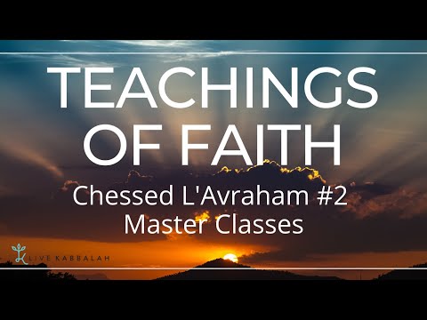 Chessed L'Avraham #2 - Master Classes