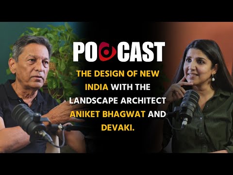 The Design of New India With the Landscape Architect Aniket Bhagwat and Devaki | The Devaki Show