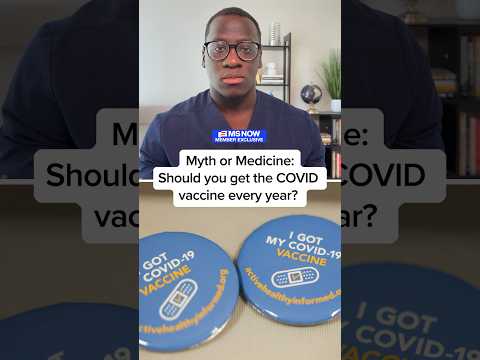 Myth or Medicine: Should you get the COVID vaccine every year?