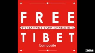 10. Phowa - Tymański Yass Ensemble 2008 Free Tibet