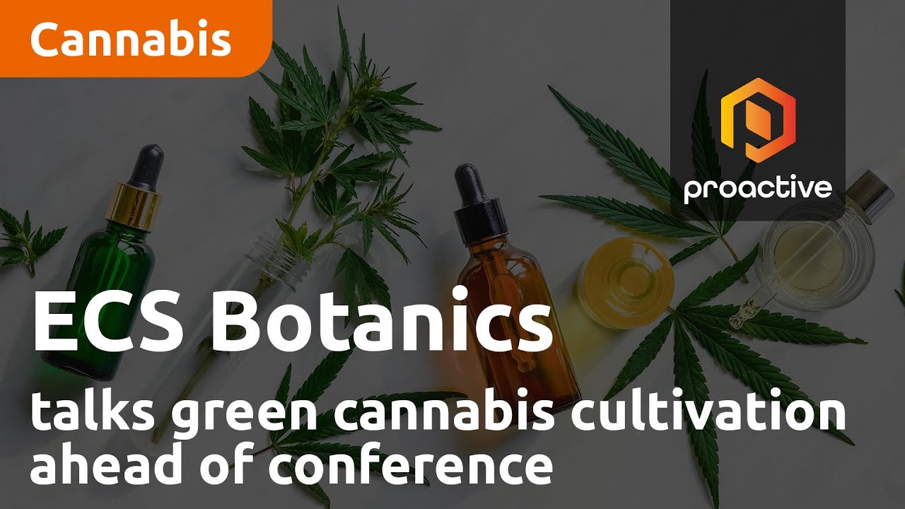 ECS Botanics talks green cannabis cultivation ahead of Peak Asset Management conference