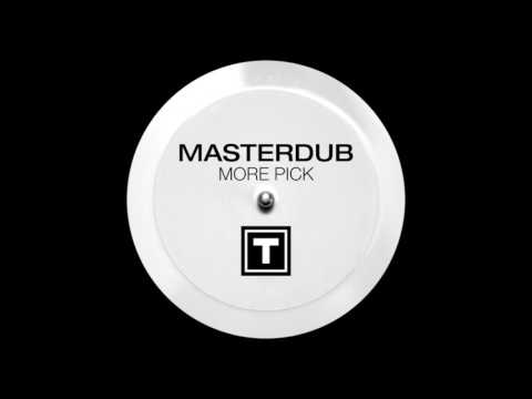 Masterdub - More Pick