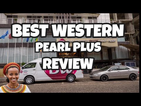 Best Western Pearl Plus Hotel Review | Addis Ababa, Ethiopia [Full Hotel Review]