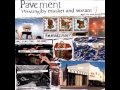 Pavement - Maybe maybe (1993 - Westing by musket and sextant)