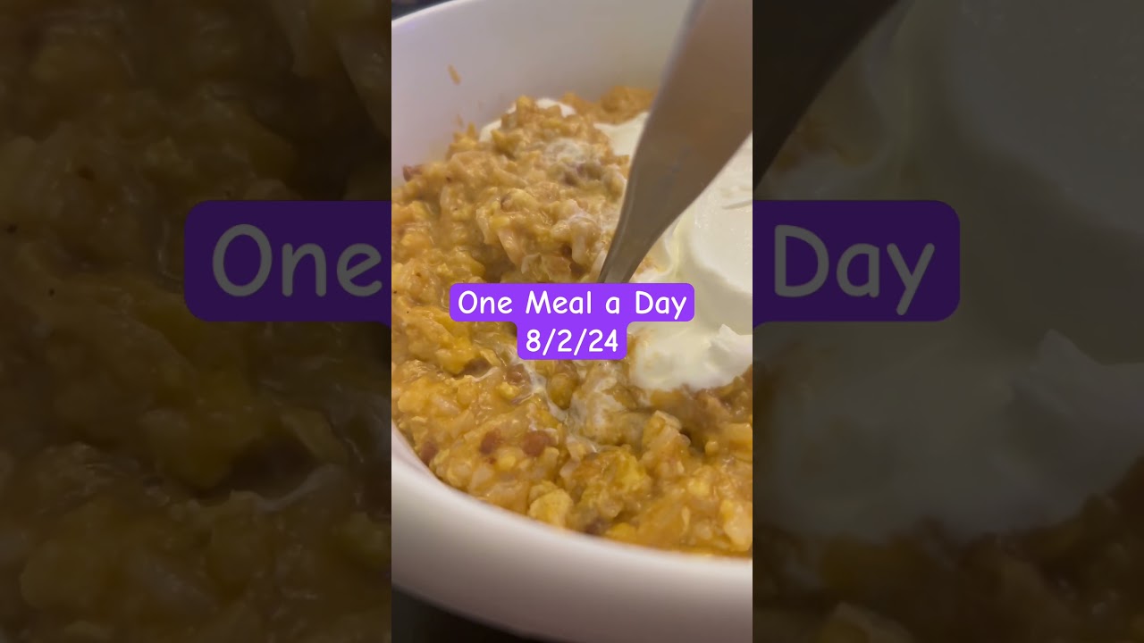 One Meal a Day… 8/2/24 #food #yummy #egg