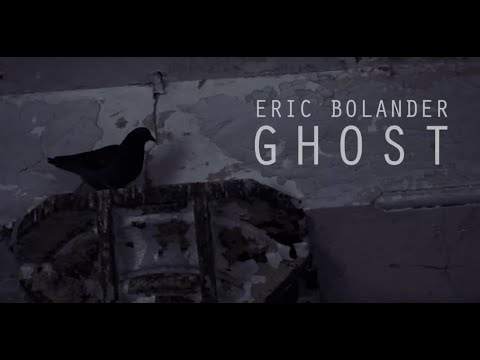 Ghost - Eric Bolander