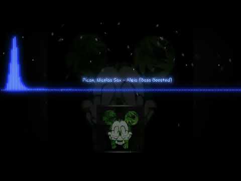 Pican,  Nicolas Sax - Alaia (Bass Boosted)