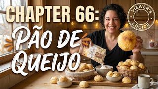 Chapter 66: Baking Battle: You Vote, I Bake! Pão de Queijo vs. Artisan Buns