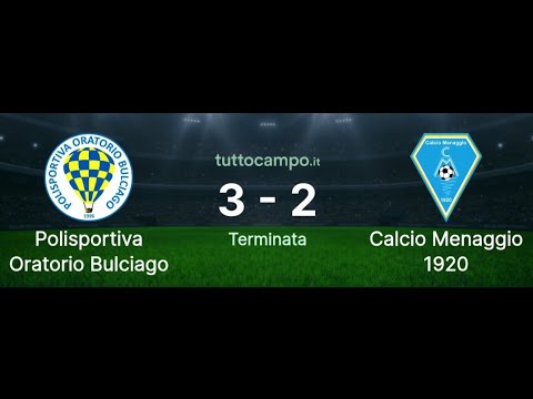 Bulciago vs Menaggio - Prima Categoria - Calcio LIVE