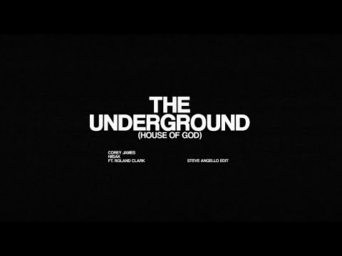 Corey James, HIISAK - The Underground (House Of God) [ft. Roland Clark] - Steve Angello Edit[Teaser]