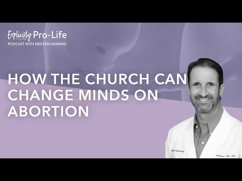 How the Church Can Change Minds on Abortion | Dr. Lile, the "Pro-Life Doc" | Ep. 141