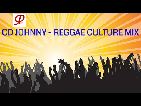 CD JOHNNY - BEST REGGAE CULTURE MIX - EARLY JUGGLING 2017
