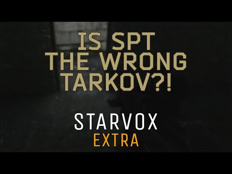 Is SPT the Wrong Tarkov?!