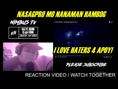 I LOVE HATERS 4 - Hambog Ng Sagpro X Yumi ( REACTION VIDEO )