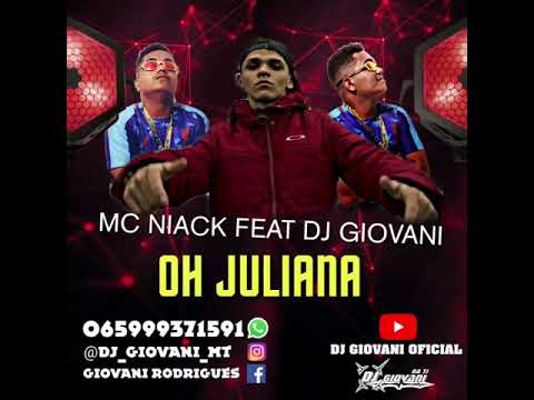 Mc Niack - Oh Juliana [Dj Giovani]