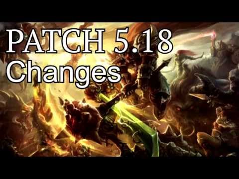 League of Legends Patch 5.18 Changes | Champions and Items