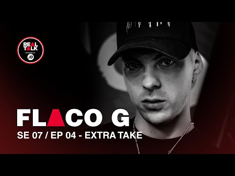 Real Talk EXTRA feat. Flaco G