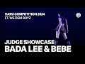 BADA LEE BEBE FT WE DEM BOYZ JUDGE SHOWCASE HARU COMPETITION 2024