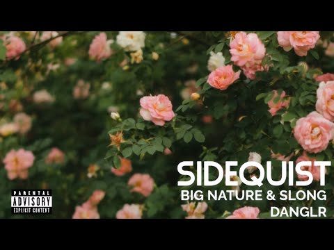 Slong Danglr and Big Nature