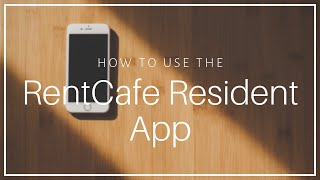 RentCafe Resident App