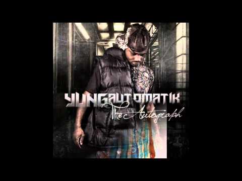 Yung Automatik & Bayroot Productions - Go Hard Or Go Home