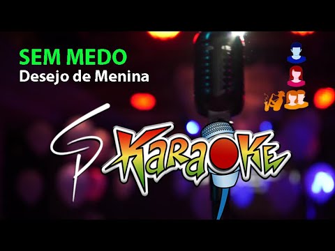 Sem Medo - Desejo de Menina