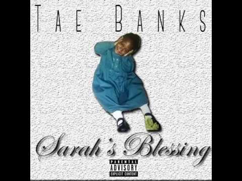 Tae Banks - Free Smoke Freestyle (Sarah's Blessing)