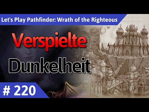 Pathfinder: Wrath of the Righteous deutsch Teil 220 - Verspielte Dunkelheit Let's Play