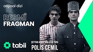 Şeytan Adası'nda Esir Türk: Polis Cemil | Resmi Fragman #tabii 💚