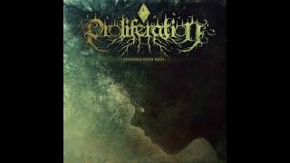 Proliferation - Adorned With Mud (New Single 2017)