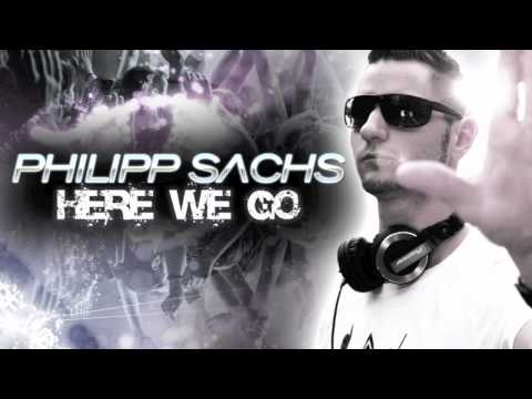 Philipp Sachs - Here We Go ( Original Mix Preview ).mov