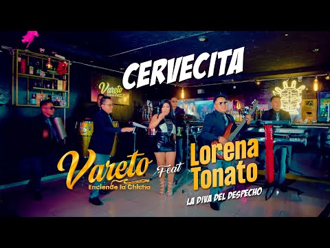 VARETO "ENCIENDE LA CHICHA" Feat LORENA TONATO - CERVECITA (Video Oficial)