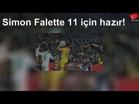 Simon Falette 11 için hazır!