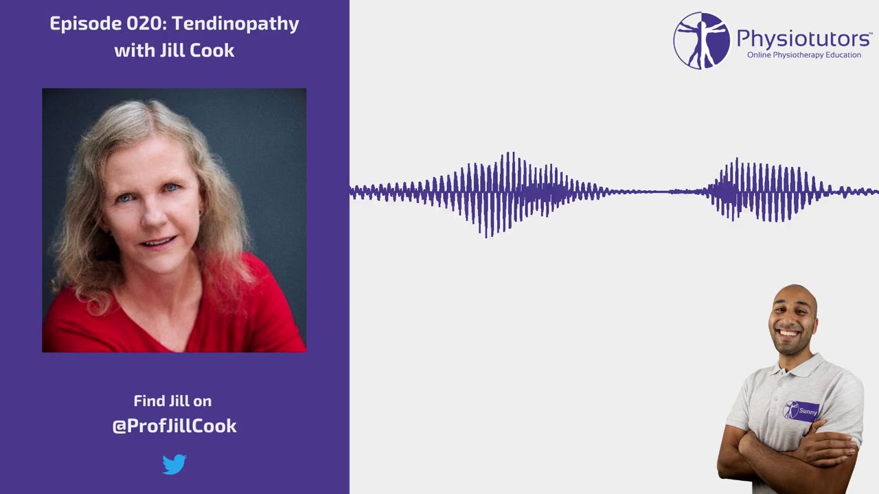 Tendinopathy rehab 101 | Physiotutors Podcast Ep. 020 | Jill Cook