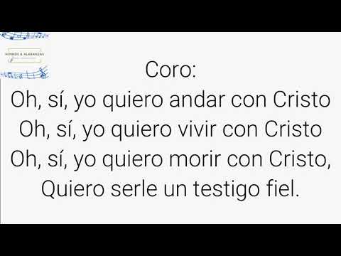Himno Nº 295 "Oh yo quiero andar con Cristo"