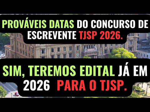 TJSP Clerk Notice: Probable 2026 Exam Dates. TJSP Clerk Exam 2026/2027.