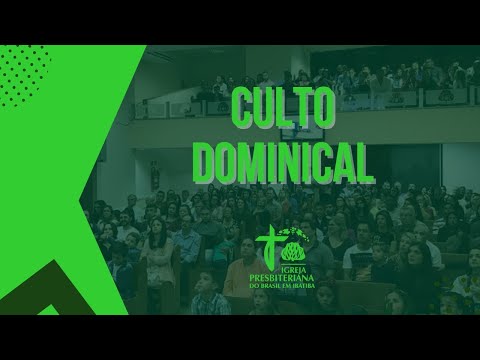 Culto Dominical  | IPB Ibatiba | AO VIVO