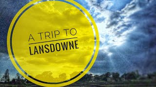 preview picture of video 'Trip To Lansdowne (Uttrakhand)!! Short Video !!'