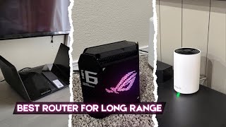 7 Best Long-Range WiFi Routers 2026: Whole-Home Coverage