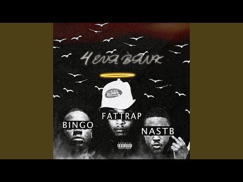 4EVA BANK (feat. FatTrapGGM & Nast B)